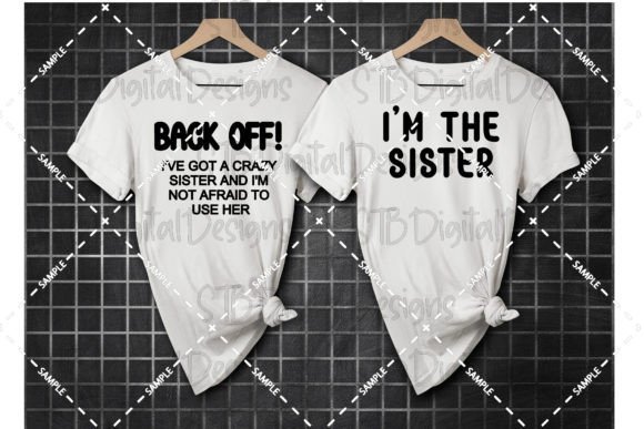 Back off I Have a Sister Graphics for Crafts