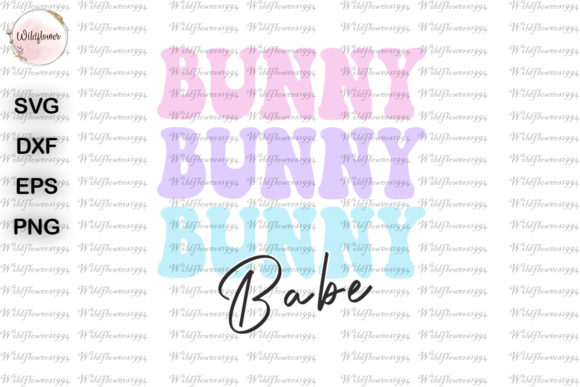 Bunny Babe Funny Easter SVG for Graphics and Crafts