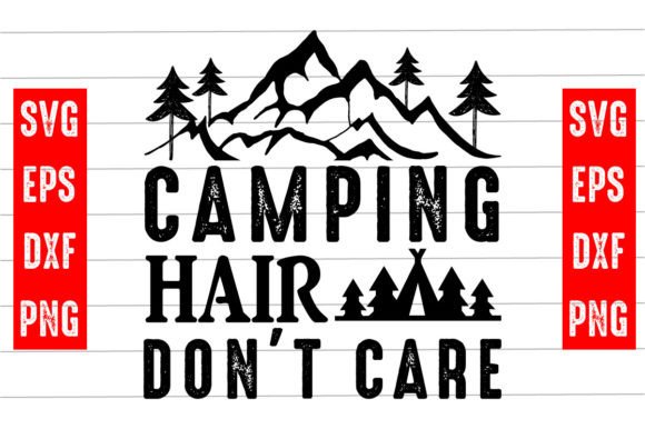 Camping Hatr Don t Care Svg Design Graphics and Crafts