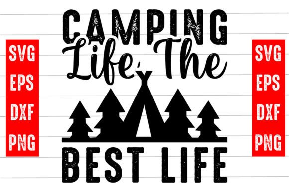 Camping Life the Best Life Svg Design Graphics and Crafts Review