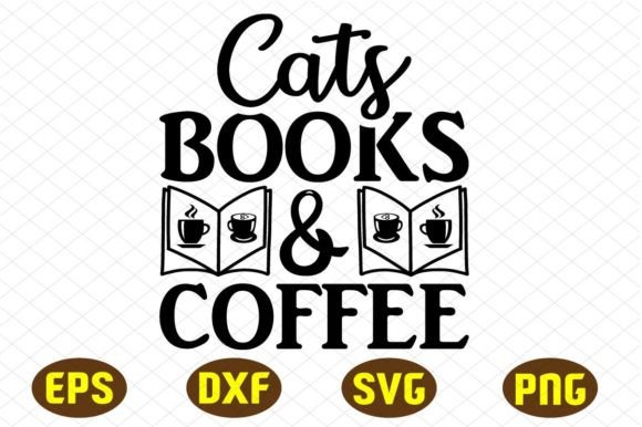 Cats Books Coffee Svg Designs Graphics and Crafts Review