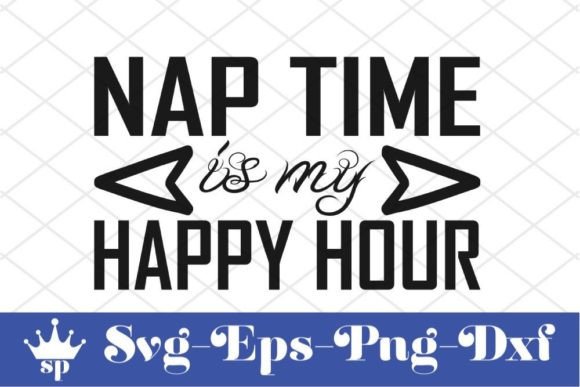 Funny Mom Svg Design, Nap Time is My Ha