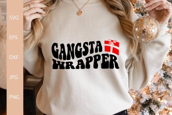 Gangsta Wrapper SVG, Christmas Shirt SVG Graphics and Crafts