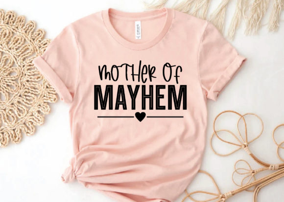 Mother of Mayhem Svg Graphics for T-Shirt Designs