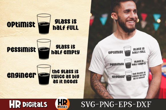Optimist Pessimist Engineer, Funny Graphics for Crafts