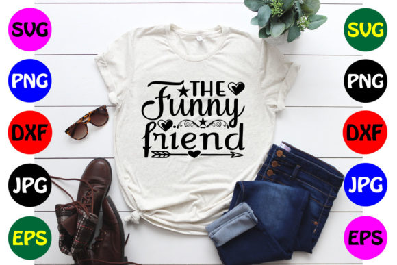 The FUNNY FRIEND SVG for Modern Graphics and Crafts